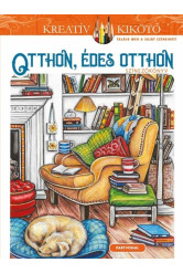 Otthon édes otthon - Színezőkönyv - Kreatív kikötő