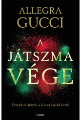 A játszma vége - Fények és árnyak a Gucci család körül