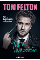 Túl a varázslaton - Egy mardekáros vallomásai (e-könyv)