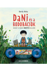 Dani és a bodobácsok - Avagy a nagy MRRFFFH kaland