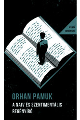 A naiv és szentimentális regényíró - Helikon Zsebkönyvek 142.