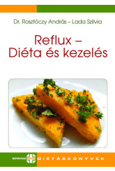 Reflux – Diéta és kezelés - Diétás sorozat