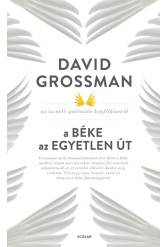 A béke az egyetlen út - David Grossman az izraeli–palesztin konfliktusról