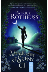 A vágyak közti keskeny út - Királygyilkos krónikája