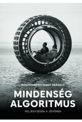 Mindenség algoritmus - Feljegyzések a jövőnek