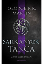Sárkányok tánca - A tűz és jég dala V. (új kiadás).