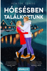 Hóesésben találkoztunk