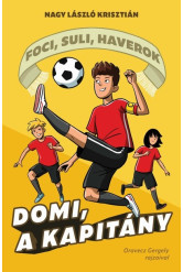 Domi, a kapitány - Foci, suli, haverok 2.