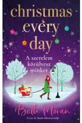 Christmas Every Day - A szerelem körülvesz minket (éldekorált)