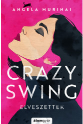Crazy Swing - Elveszettek