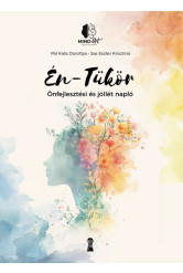 Én-Tükör - Önfejlesztési és jóllétnapló