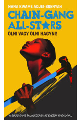 Chain-Gang All-Stars - Ölni vagy ölni hagyni!