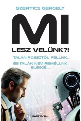 MI lesz velünk?! - Talán rossztól félünk… És talán nem remélünk eléggé…