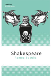 Romeo és Júlia - Talentum Diákkönyvtár (új kiadás)