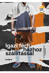 Igazi férfi házhozszállítással - Rónai Egon előszavával