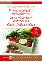 A húgysavszintcsökkentés és a köszvény diétás- és életmódkezelése - Diétás sorozat