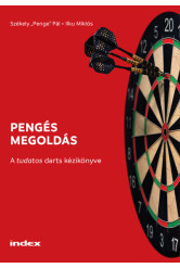 Pengés megoldás - A tudatos darts kézikönyve