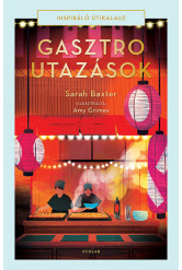 Gasztroutazások - Inspiráló útikalauz