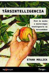 Társintelligencia - Élet és munka a mesterséges intelligencia új korszakában