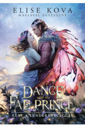 A Dance With The Fae Prince - Tánc a Tündérherceggel (éldekorált)