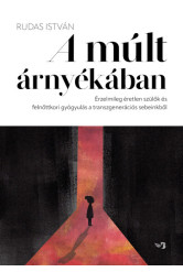 A múlt árnyékában