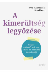 A kimerültség legyőzése - Hogyan szabaduljunk meg lelki és szellemi terheinktől