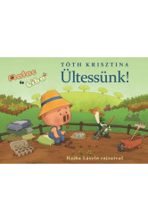 Ültessünk! - Malac és Liba 12.