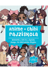 Anime + chibi rajziskola - Bevezetés a kézi és a digitális manga- és chibirajzolás világába