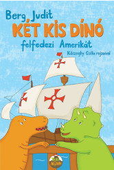 Két kis dínó felfedezi Amerikát (új kiadás)