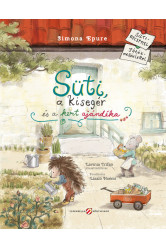 Süti, a kisegér és a kert ajándéka - Sütirecepttel, játékmelléklettel