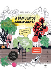 A bámulatos magyaságyás - Betakarítás egész évben