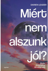 Miért nem alszunk jól? - Alvás, alváshiány, álmatlanság - Test és lélek