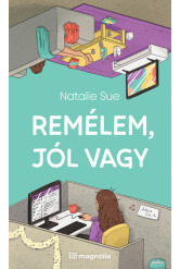 Remélem, jól vagy