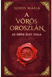 A Vörös Oroszlán - Az örök élet itala (új kiadás)