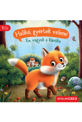 Halihó, gyertek velem! - Én vagyok a kisróka