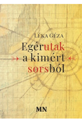 Egérutak a kimért sorsból