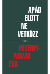 Apád előtt ne vetkőzz