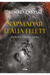 Napmadár Itália felett - Etelköztől a brentai csatáig