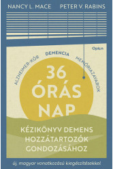 36 órás nap - Kézikönyv demens hozzátartozók gondozásához