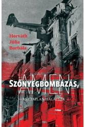 Szőnyegbombázás, ÁMEN - Méltatlan halálok -