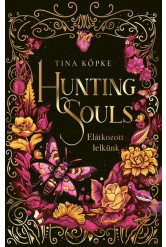 Hunting Souls - Elátkozott lelkünk