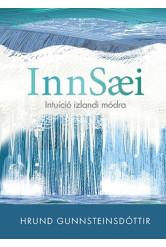 The Art of Innsaei - Intuíció izlandi módra