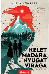 Kelet madara, nyugat virága 2. - Kelet madara, nyugat virága