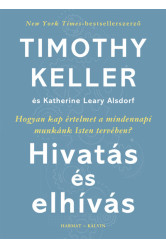 Hivatás és elhívás - Hogyan kap értelmet a mindennapi munkánk Isten tervében?