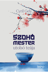 Szohó mester utolsó teája (éldekorált)