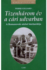 Tizenhárom év a cári udvarban