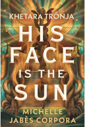 His face is the sun - Khetara trónja
