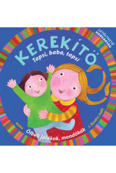 Kerekítő. Tapsi, baba, tapsi