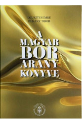 A magyar bor aranykönyve - Elitbor könyvek