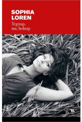 Tegnap, ma, holnap (új kiadás)